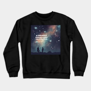 Inspirational phrase Crewneck Sweatshirt